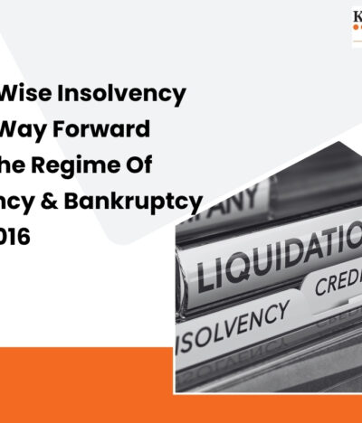 Project Wise Insolvency And Its Way Forward Under The Regime Of Insolvency & Bankruptcy Code, 2016